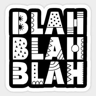 Blah Blah Blah Sticker